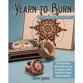 Yearn To Burn - A Pyrography Master Class
