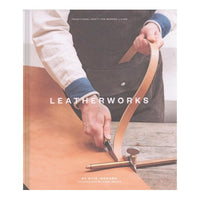 LeatherWorks: Traditional Craft for Modern Living by Otis Ingrams - Hardcover